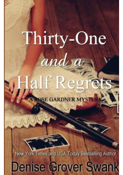 Thirty-One and a Half Regrets