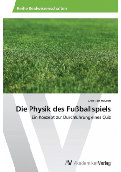 Die Physik des Fußballspiels