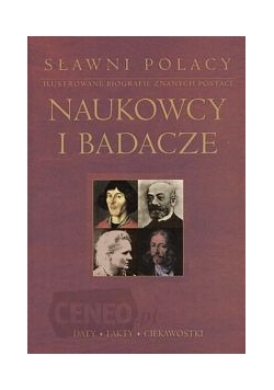 Sławni Polacy. Naukowcy i badacze