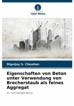 Eigenschaften von Beton unter Verwendung von Brecherstaub als feines Aggregat