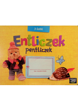 Entliczek pentliczek 3 latki