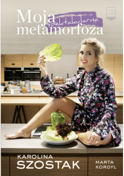Moja spektakularna metamorfoza