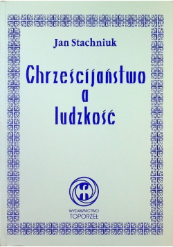 Chrześcijaństwo a ludzkość
