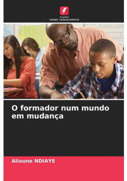 O formador num mundo em mudança
