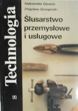 Ślusarstwo przemysłowe i usługowe