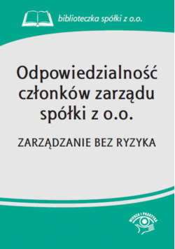 Odpowiedzialność członków zarządu spółki z o.o.