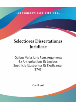 Selectiores Dissertationes Juridicae