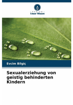 Sexualerziehung von geistig behinderten Kindern