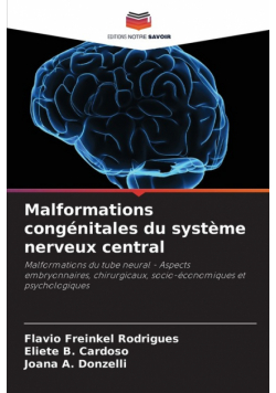 Malformations congénitales du système nerveux central