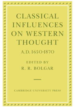 Classical Influences on Western Thought A.D. 1650-1870