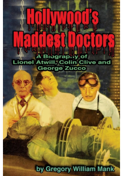 Hollywood's Maddest Doctors