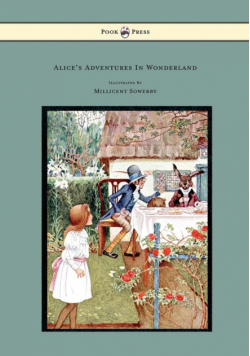 Alice's Adventures in Wonderland - Illustrated by Millicent Sowerby