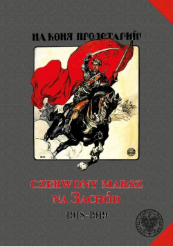 Czerwony Marsz Na Zachód 1918-1919