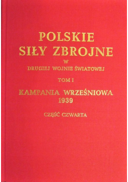 Polskie Siły Zbrojne w II wojnie Tom I Część 4