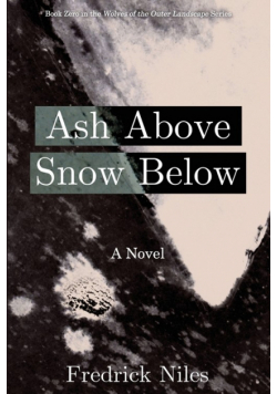 Ash Above, Snow Below