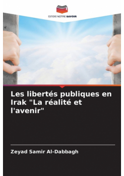 Les libertés publiques en Irak "La réalité et l'avenir"
