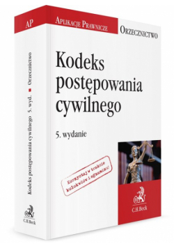 Kodeks postępowania cywilnego. Orzecznictwo Aplikanta