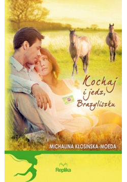 Michalina Kłosińska-Moeda - Kochaj i jedz, Brazyliszku