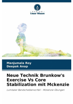 Neue Technik Brunkow's Exercise Vs Core Stabilization mit Mckenzie