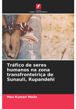 Tráfico de seres humanos na zona transfronteiriça de Sunauli, Rupandehi