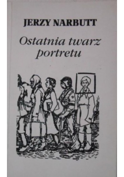 Ostatnia twarz portretu