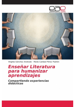 Enseñar Literatura para humanizar aprendizajes