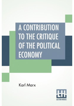 A Contribution To The Critique Of The Political Economy