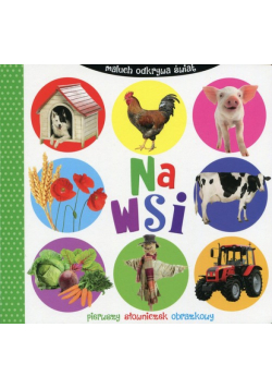 Na wsi Maluch odkrywa świat