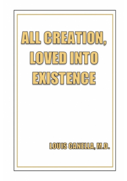 All Creation, Loved Into Existence