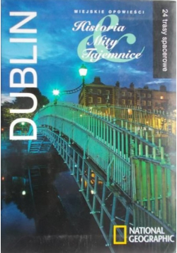 Dublin Miejskie opowieści Historia mity tajemnice