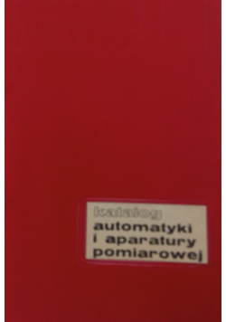 Katalog automatyki i aparatury pomiarowej Tom IX