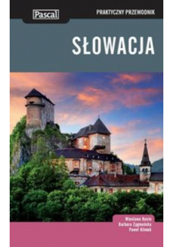 Słowacja Praktyczny przewodnik
