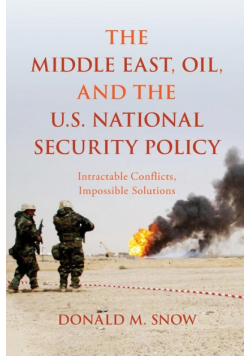 The Middle East, Oil, and the U.S. National Security Policy