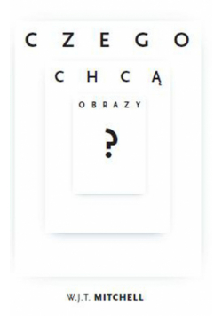 Czego chcą obrazy?