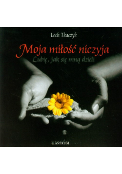 Moja miłość niczyja z płytą CD
