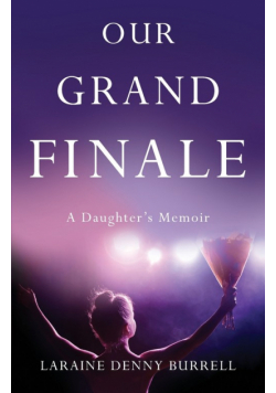 Our Grand Finale