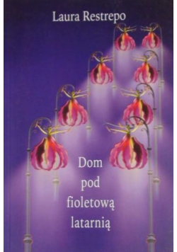 Dom pod fioletową latarnią