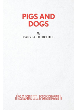 Pigs and Dogs