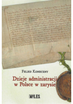 Dzieje administracji w Polsce w zarysie