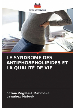 Le Syndrome Des Antiphospholipides Et La Qualité De Vie