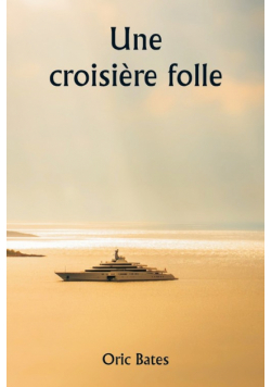 Une croisière folle