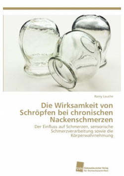 Die Wirksamkeit von Schröpfen bei chronischen Nackenschmerzen