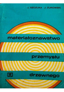 Materiałoznawstwo przemysłu drzewnego