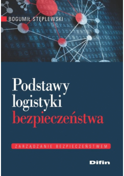 Podstawy logistyki bezpieczeństwa