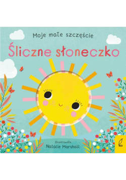 Moje małe szczęście Śliczne słoneczko