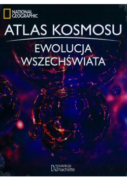 Atlas Kosmosu Tom 34 Ewolucja Wszechświata