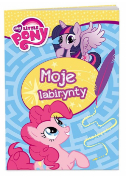 My Little Pony. Moje labirynty.