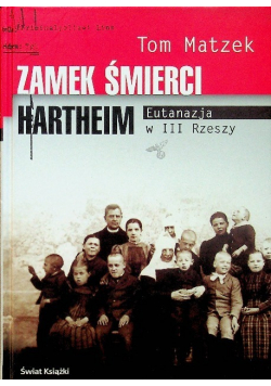 Zamek śmierci Hartheim eutanazja III rzeszy