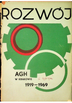 Rozwój AGH w Krakowie 1919 
 - 1969