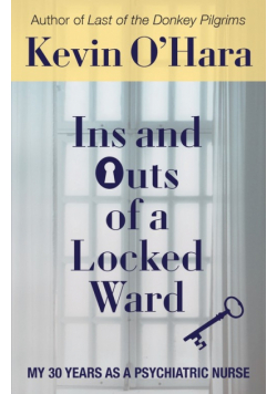 Ins and Outs of a Locked Ward
